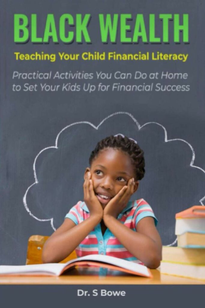 Black Wealth Teaching Your Child Financial Literacy